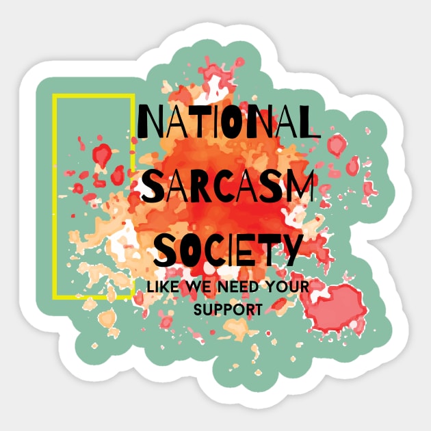 National Sarcasm Society Sticker by WoodShop93